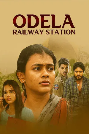 Odela Railway Station 2022 Hindi Dual Audio WEB-DL 720p - 480p - 1080p - Movierulz