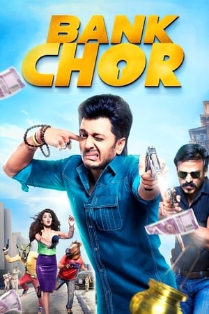 Bank Chor 2017 Full Movie DVDRip HD Download - 1GB - Movierulz