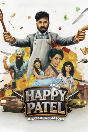 Happy Patel: Khatarnak Jasoos 2026 Hindi Dual Audio WEB-DL 720p - 480p - 1080p - Movierulz