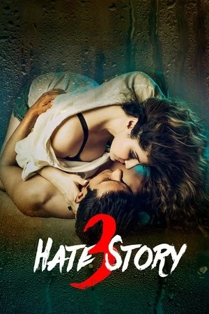 Hate Story 3 2015 Hindi Dual Audio WEB-DL 720p - 480p - 1080p - Movierulz