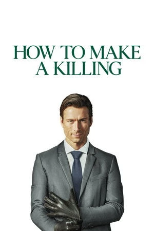 How to Make a Killing 2026 English Dual Audio WEB-DL 1080p - 2160p - Movierulz